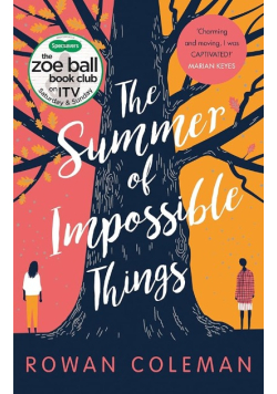 The summer of impossible things