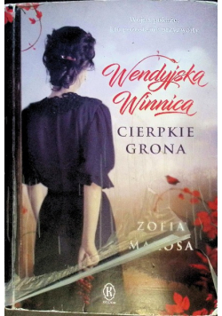 Wendyjska Winnica Cierpkie grona