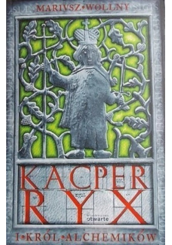 Kacper Ryx i Król Alchemików