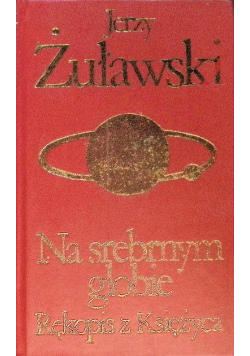 Na srebrnym globie rękopis z księżyca
