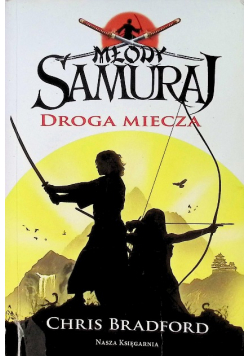 Młody samuraj Droga miecza
