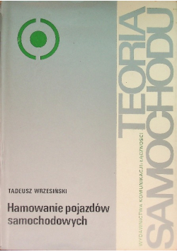 Hamowanie pojazdów samochodowych