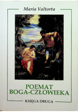 Poemat Boga Człowieka Księga 2