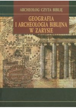 Geografia i archeologia biblijna w zarysie