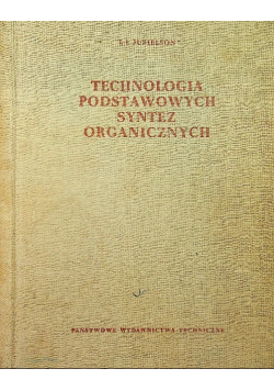 Technologia podstawowych syntez organicznych