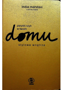Paryski szyk w twoim domu. Stylowe wnętrza