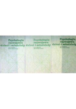 Psychologia rozwojowa dzieci i młodzieży Tom 1 do 3