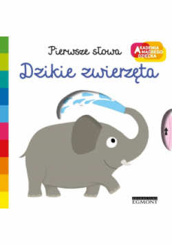 Akademia mądrego dziecka Dzikie zwierzęta