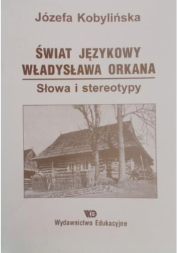 Świat językowy Władysława Orkana