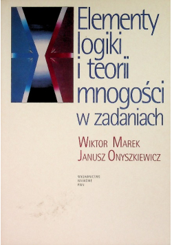 Elementy logiki i teorii mnogości w zadaniach