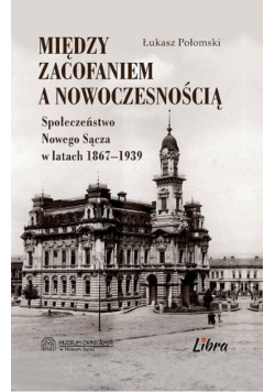 Między zacofaniem a nowoczesnością