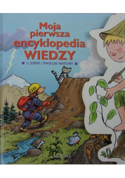 Moja pierwsza encyklopedia wiedzy