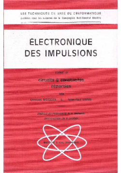 Electronique des impulsions - Tome II - Circuits A constantes reparties