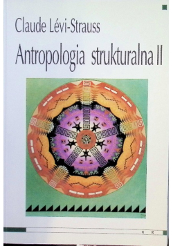 Antropologia strukturalna Tom 2