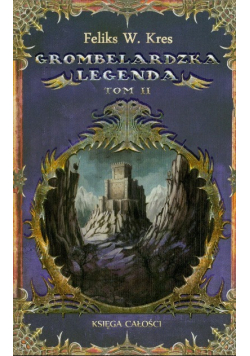 Grombelardzka legenda Tom II