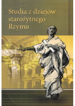 Studia z dziejów starożytnego Rzymu