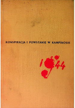 Konspiracja i powstanie w Kampinosie