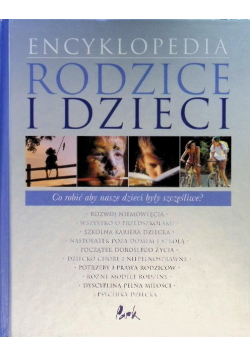 Encyklopedia rodzice i dzieci  Co robić aby nasze dzieci były szczęśliwe?