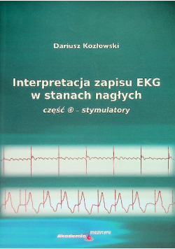 Interpretacja zapisu EKG w stanach nagłych 4 stymulatory Kozlowski