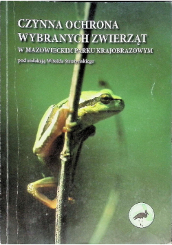 Czynna Ochrona Wybranych Zwierząt W Mazowieckim Parku Krajobrazowym