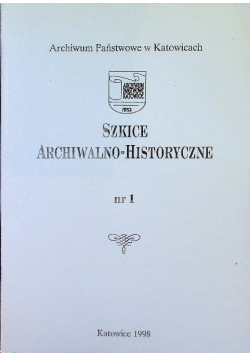 Szkice Archiwalno - Historyczne