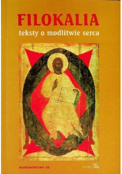 Filokalia Teksty o modlitwie serca