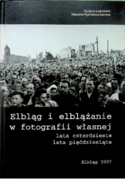 Elbląg i elblążanie w fotografii własnej