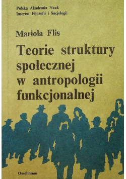 Teorie struktury społecznej w antropologii funkcjonalnej