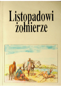 Listopadowi żołnierze