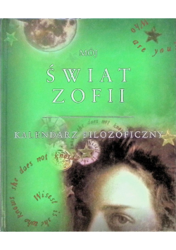 Mój świat Zofii Kalendarz filozoficzny