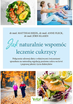 Jak naturalnie wspomóc leczenie cukrzycy