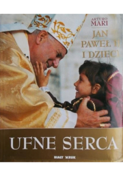Ufne serca Jan Paweł II i dzieci