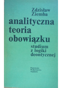 Analityczna teoria obowiązku studium z logiki deontycznej