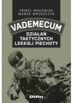 Vademecum działań taktycznych lekkiej piechoty