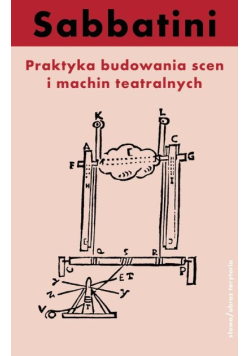 Praktyka budowania scen i machin teatralnych