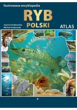 Ilustrowana encyklopedia ryb Polski