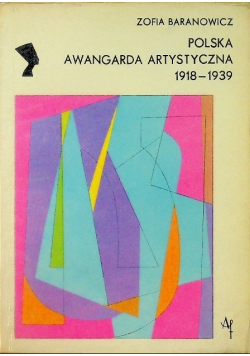 Polska awangarda artystyczna 1918 - 1939