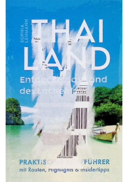 Thailand - Entdecke das Land des Lachelns