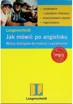 Jak mówić po angielsku Wzory dialogów do matury i egzaminów