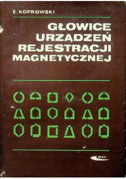Głowice urządzeń rejestracji magnetycznej