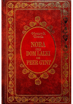Nora czyli Dom Lalki Peer Gynt