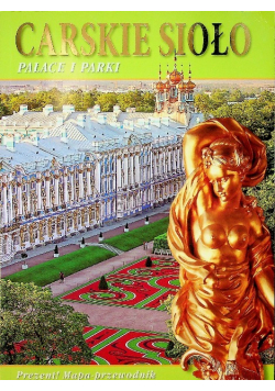 Carskie sioło Pałace i parki