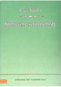 Konieczne serio ironisty