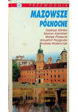 Mazowsze Północne Przewodnik