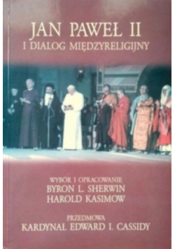 Jan Paweł II i dialog międzyreligijny