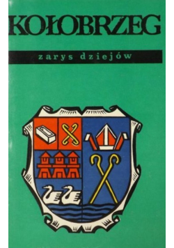 Kołobrzeg: zarys dziejów
