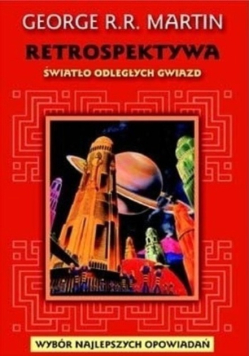 Retrospektywa Tom 1 Światło odległych gwiazd