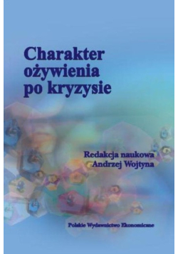 Charakter ożywienia po kryzysie