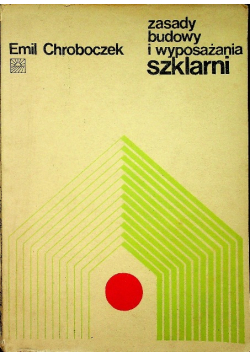 Zasady budowy i wyposażenia szklarni