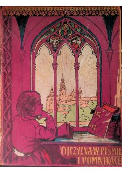 Ojczyzna w piśmie i pomnikach Tom II 1911 r.